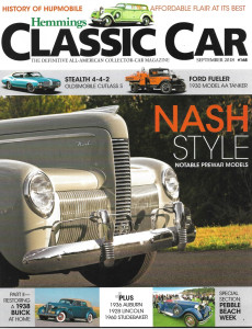 HEMMINGS CLASSIC CAR 2018 SEPT - 4-4-2 OLDS CUTLASS S,'30 MODEL AA TANKER, NASH